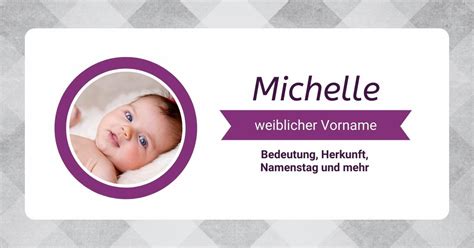 Name Michelle: Bedeutung, Herkunft, Beliebtheit